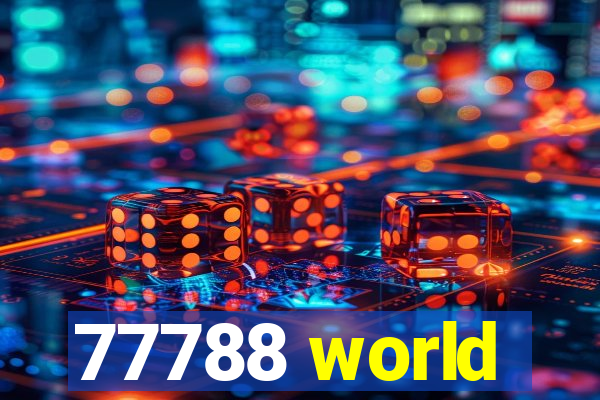 77788 world